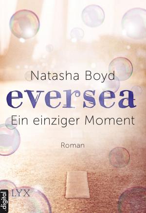 Book cover of Eversea - Ein einziger Moment