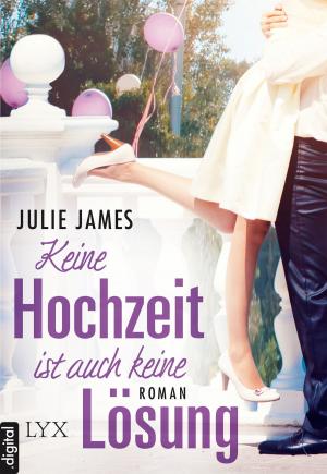 Cover of the book Keine Hochzeit ist auch keine Lösung by Kresley Cole