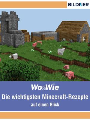 Book cover of Die wichtigsten Minecraft Rezepte auf einen Blick!