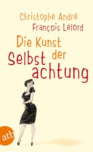 Cover of the book Die Kunst der Selbstachtung by Erwin Strittmatter