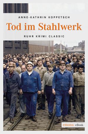 Cover of the book Tod im Stahlwerk by Marcello Simoni