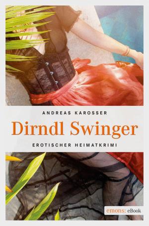 Cover of the book Dirndl Swinger by Brigitte Glaser