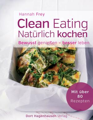 Cover of the book Clean Eating - natürlich kochen by Kathrin Runge
