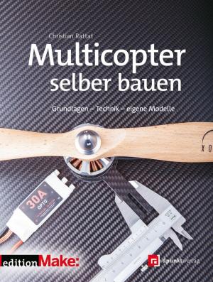 Cover of the book Multicopter selber bauen by Cora Banek, Georg Banek