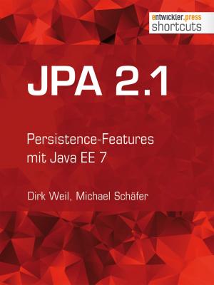 Cover of the book JPA 2.1 by Mahmoud Reza Rahbar Azad, Thomas Claudius Huber, Holger Schwichtenberg, Phil Stelzer, Rainer Stropek
