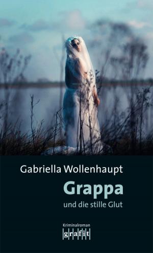 Book cover of Grappa und die stille Glut