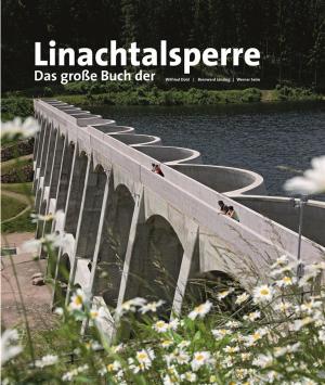 Book cover of Das große Buch der Linachtalsperre
