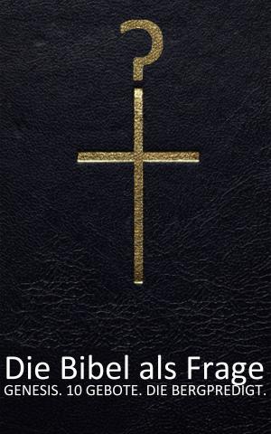 Cover of Die Bibel als Frage