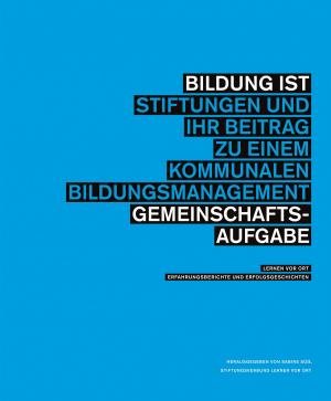 Cover of the book Bildung ist Gemeinschaftsaufgabe by Burkhard Küstermann