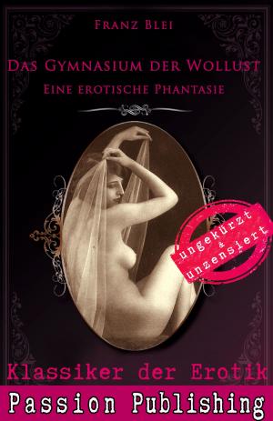 Book cover of Klassiker der Erotik 75: Das Gymnasium der Wollust