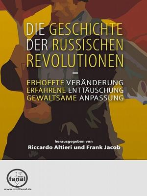 Book cover of Die Geschichte der Russischen Revolutionen