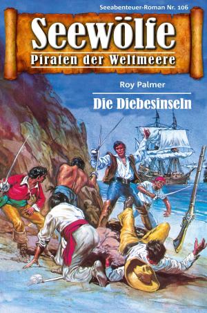 Book cover of Seewölfe - Piraten der Weltmeere 106