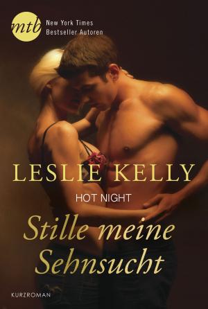 Cover of the book Hot Night: Stille meine Sehnsucht! by Molly McAdams