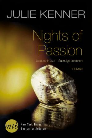 Cover of the book Nights of Passion: Lessons in Lust - Sündige Lektionen by P.C. Cast