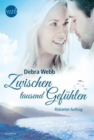 Cover of the book Zwischen tausend Gefühlen: Riskanter Auftrag by Lauren Dane