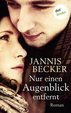 Cover of the book Nur einen Augenblick entfernt by Xenia Jungwirth