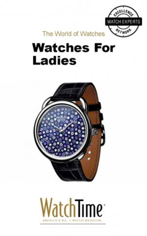 Cover of the book Watches For Ladies by Edda Schlager