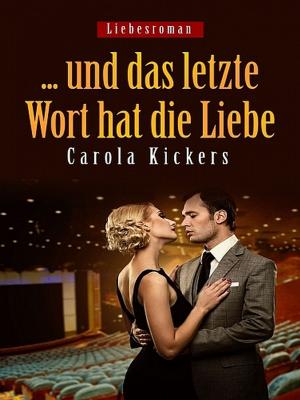 Cover of the book ... und das letzte Wort hat die Liebe by Reinhardt Krätzig