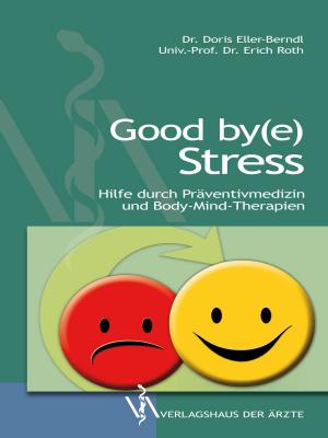 Cover of the book Good by(e) Stress by Dr. Shaun McClenny