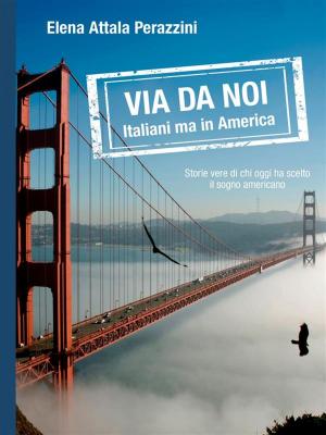 Cover of Via da noi - Italiani ma in America