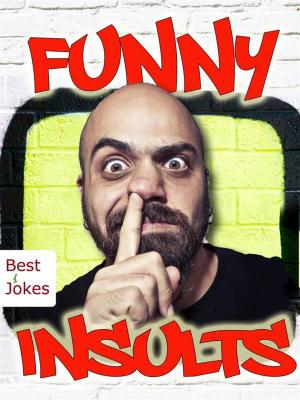 Book cover of Funny Insults - Mean Jokes and Sarcastic Sayings - 777 Things That Make You Laugh (Illustrated Edition)