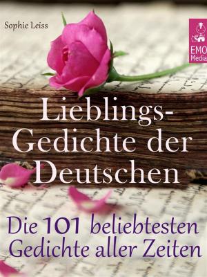 bigCover of the book Lieblingsgedichte der Deutschen - Die 101 beliebtesten und schönsten Gedichte und Balladen aller Zeiten (Illustrierte deutsche Ausgabe) by 