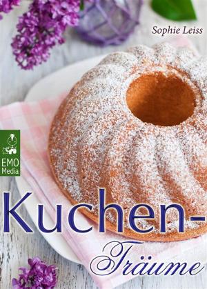 Book cover of Kuchen-Träume - So schmeckt das süße Glück - Backen leicht gemacht: Die besten Rezepte für Kuchen, Torten, Gebäck, Muffins und andere Leckereien (Edition Backrezepte)