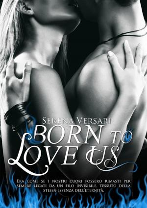 Book cover of Born to love us