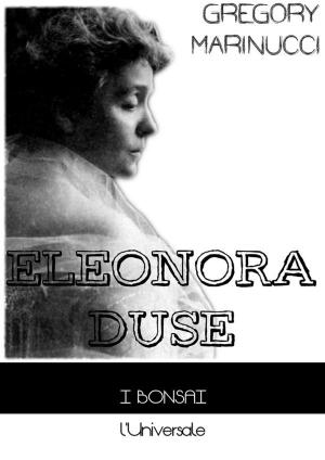 Cover of the book Eleonora Duse by D. A. Cunningham