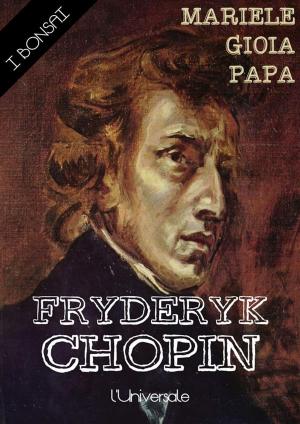 Cover of the book Fryderyk Chopin by Philip Odiete