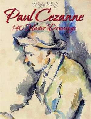 Book cover of Paul Cezanne: 140 Master Drawings