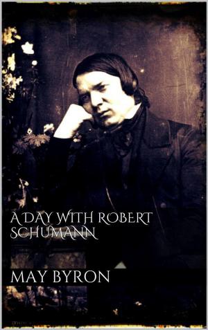 Book cover of A Day with Robert Schumann