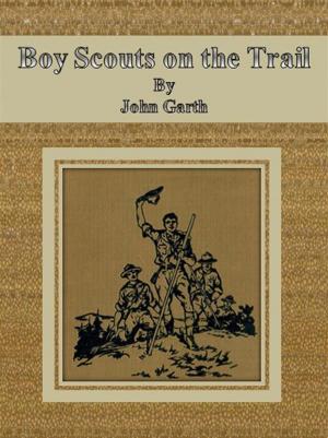 Cover of the book Boy Scouts on the Trail by AmyBeth Inverness, Ian Harac, Jon Frater