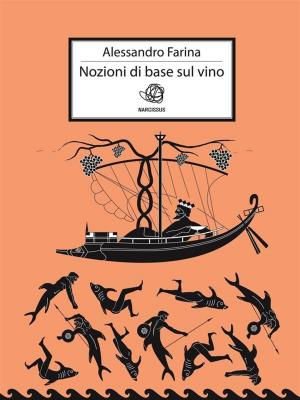 Cover of the book Nozioni di base sul vino by aa.vv