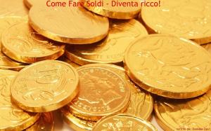 Cover of the book Come fare soldi - Diventa Ricco! by Joyce Roettger