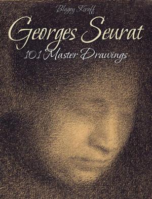 Book cover of Georges Seurat: 101 Master Drawings