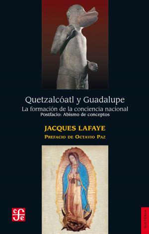 Cover of the book Quetzalcóatl y Guadalupe by Guilhem Olivier