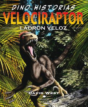Cover of the book Velociraptor. Ladrón veloz by Gary Jeffrey