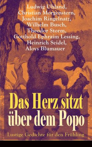 Book cover of Das Herz sitzt über dem Popo: Lustige Gedichte für den Frühling