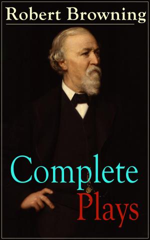 Book cover of Complete Plays of Robert Browning