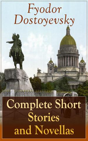 Book cover of Complete Short Stories and Novellas of Fyodor Dostoyevsky
