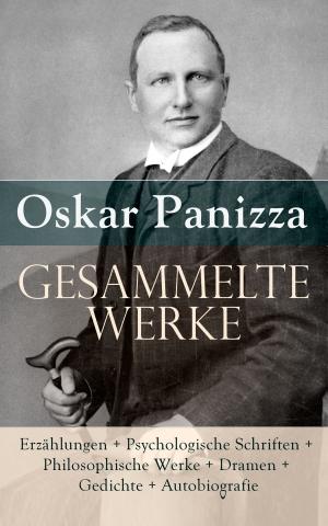 Cover of the book Gesammelte Werke: Erzählungen + Psychologische Schriften + Philosophische Werke + Dramen + Gedichte + Autobiografie by Arthur Conan Doyle
