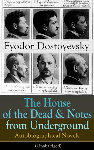 Cover of the book The House of the Dead & Notes from Underground: Autobiographical Novels of Fyodor Dostoyevsky (Unabridged) by Franz  Kafka