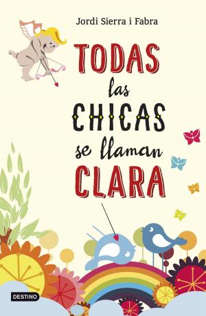 Book cover of Todas las chicas se llaman Clara