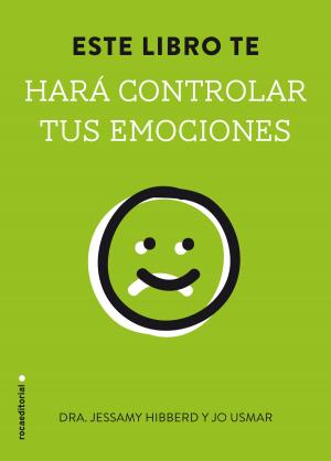 Cover of the book Este libro te hará controlar tus emociones by Luca Caioli