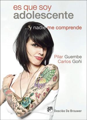 Cover of the book Es que soy adolescente ...y nadie me comprende by Nora Ethel Rodríguez