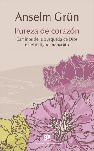 Cover of the book Pureza de corazón by Kelly G. Wilson, Kirk D. Strosahl, Steven C. Hayes