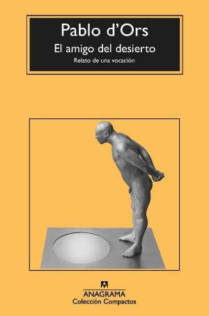 Cover of the book El amigo del desierto by Juan Villoro