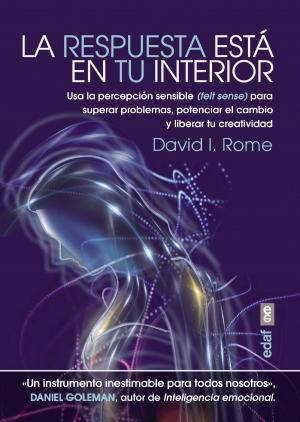 Cover of the book La respuesta está en tu interior by David C. Hall