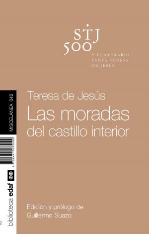 Cover of the book Las moradas del castillo interior by Carlos Canales Torres, Miguel del Rey